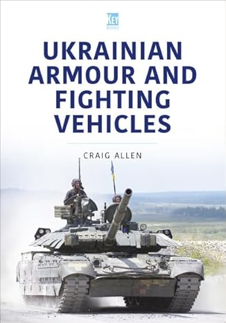 Ukranian Armour and Fighting Vehicles