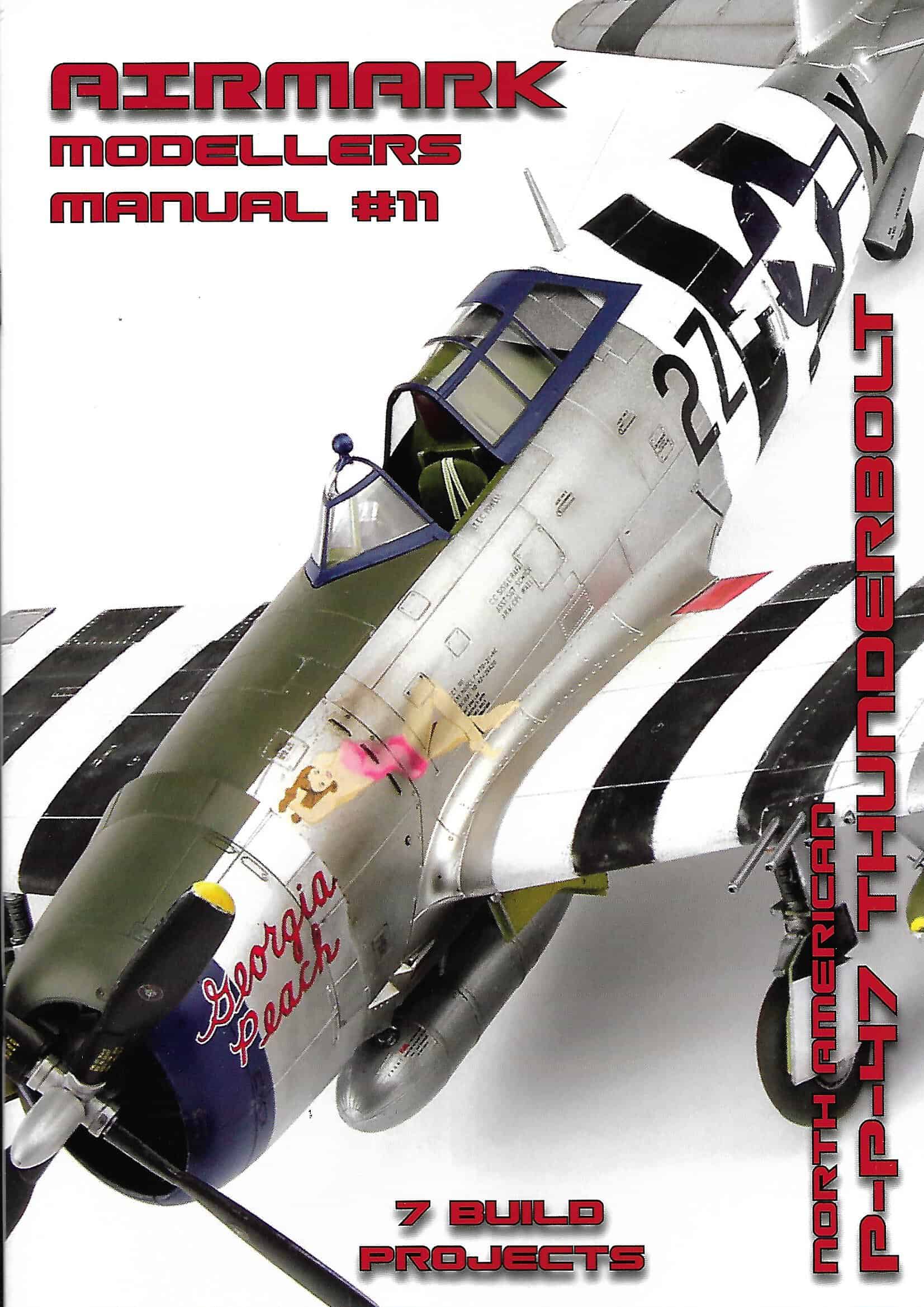Modellers Manual 11. North American P-47 Thunderbolt