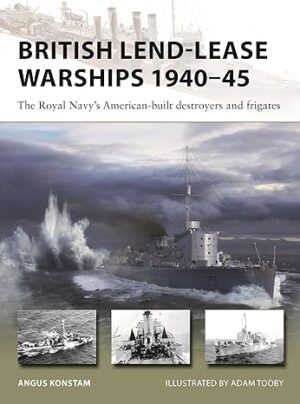 NVG 330. British Lend-Lease Warships 1940-45