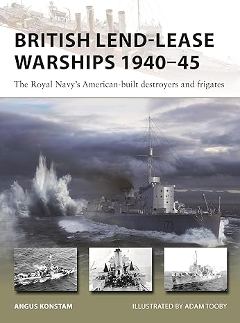 NVG 330. British Lend-Lease Warships 1940-45