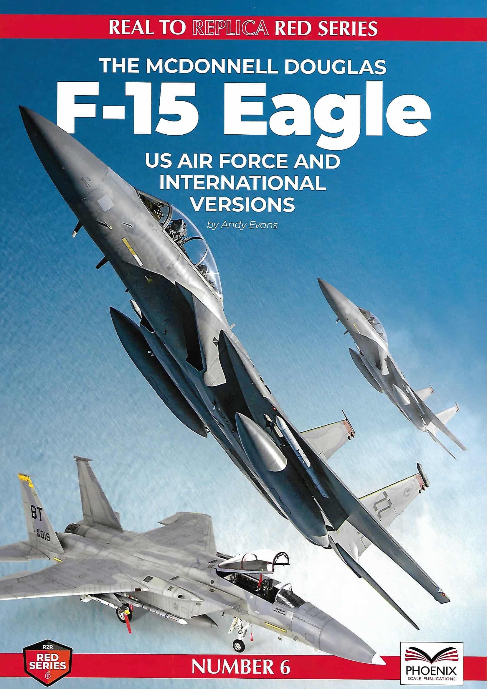 Real to Replica Red 6. The McDonnell Douglas F-15 Eagle