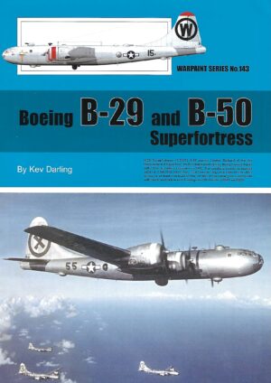 Warpaint 143. Boeing B-29 and B-50 Superfortress