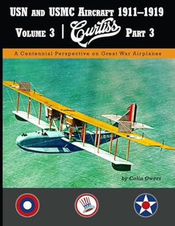 USN and USMC Aircraft 1911-1919 Curtiss Part 3