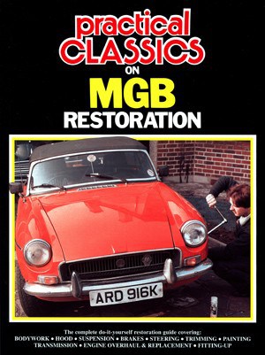 Practical Classics MGB Restoration