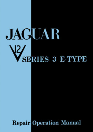 Jaguar E-Type V12 Series 3 Repair Operation Manual