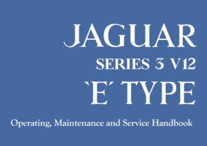 Jaguar E-Type Series 3 V12 Handbook