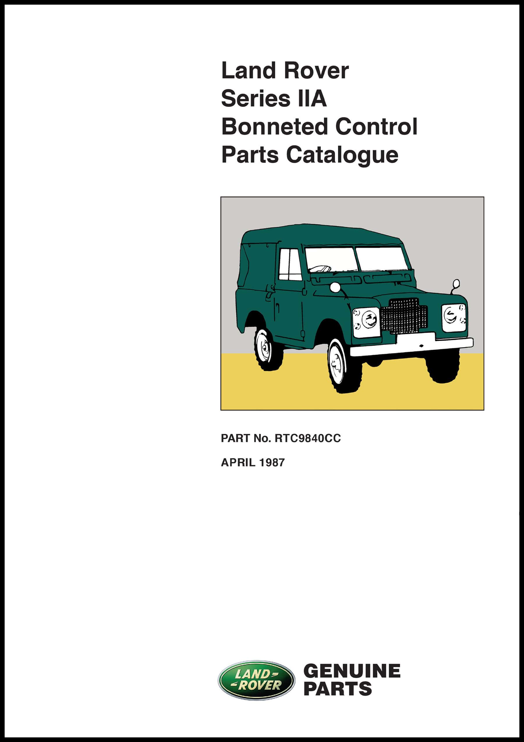 Land Rover Series IIA Bonneted Control Parts Catalogue (RTC9840CC)