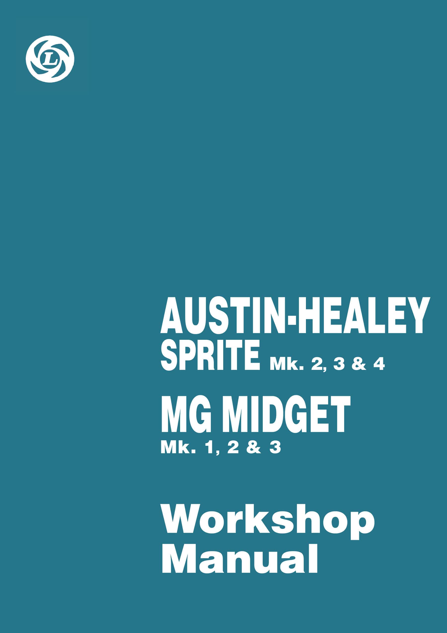 Austin-Healey Sprite 2,3 ,4 and MG Midget 1,2 ,3 Workshop Manual