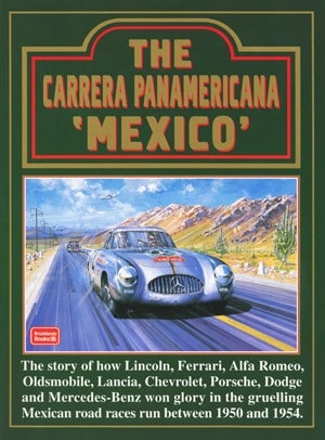 The Carrera Panamericana Mexico
