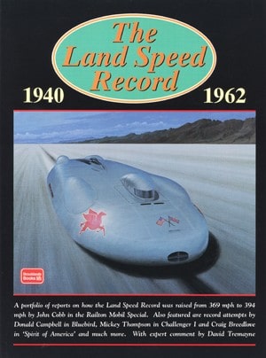 The Land Speed Record 1940-1962