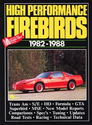 High Performance Firebirds 1982-1988
