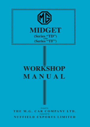 MG Midget TD and TF Workshop Manual