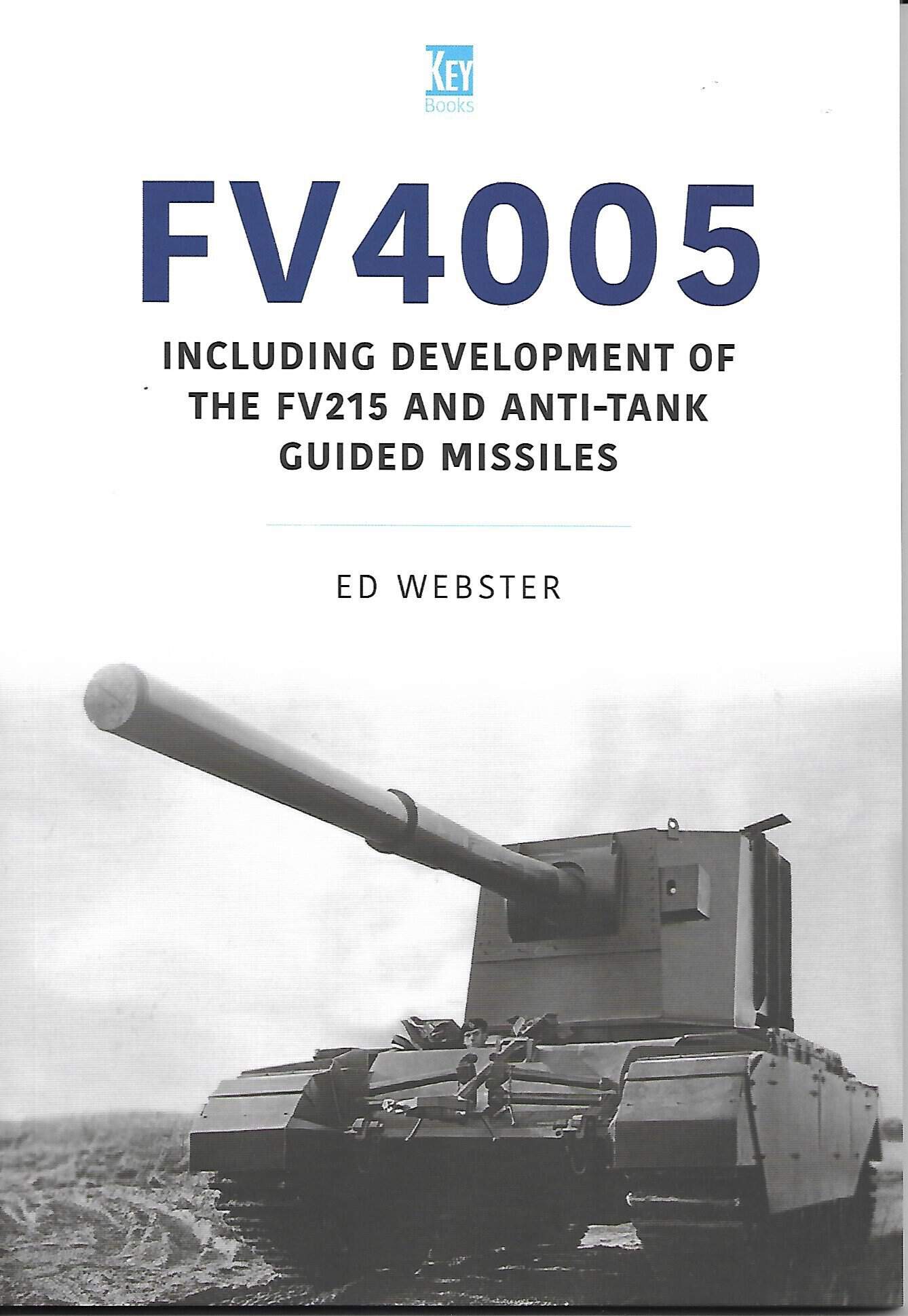 FV4005 Including Development of the FV215 and Anti-Tank Guided Missiles