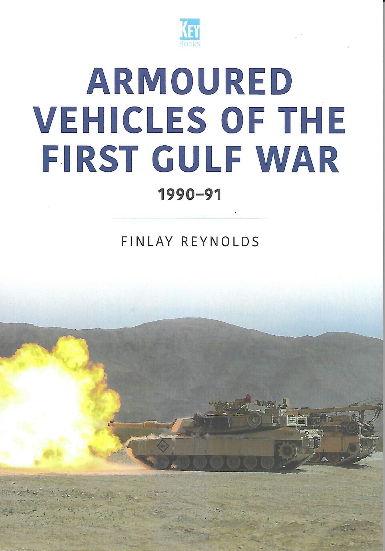 Armoured Vehicles of the First Gulf War 1990-91