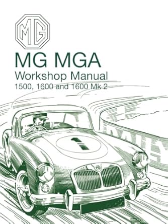 MG MGA Workshop Manual 1500 1600 and 1600 Mk 2