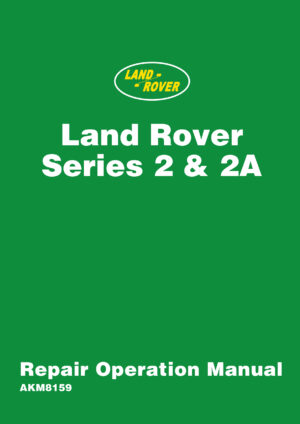 Land Rover 2 and 2a Workshop Manual