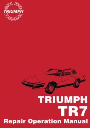 Triumph TR7 Repair Operation Manual