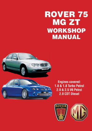 Rover 75 and MG Zt Workshop Manual