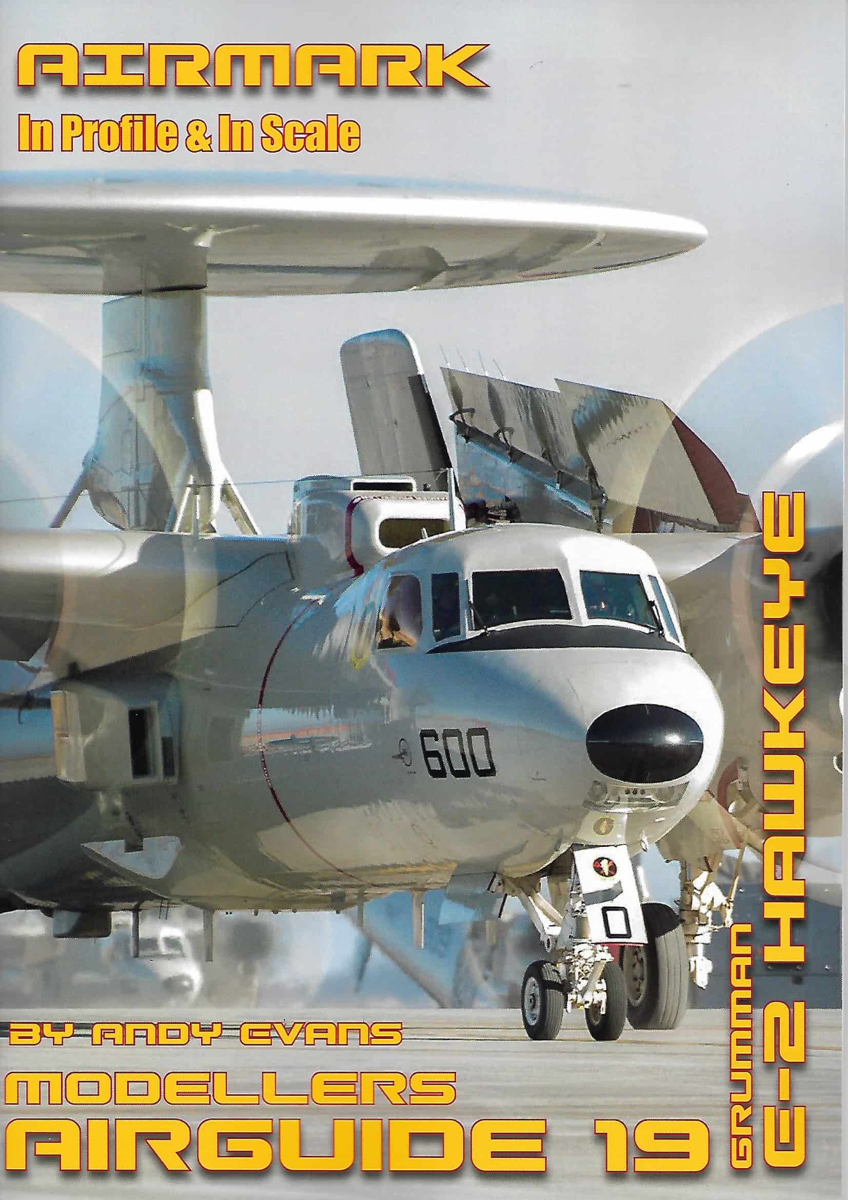 Modellers Airguide 19. Grumman E-2 Hawkeye