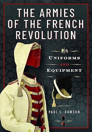 The Armies of the French Revolution