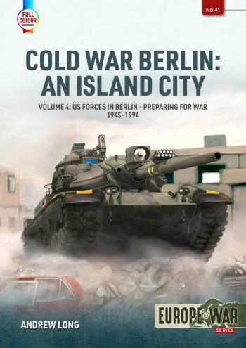 Cold War Berlin. An Island City Volume 4
