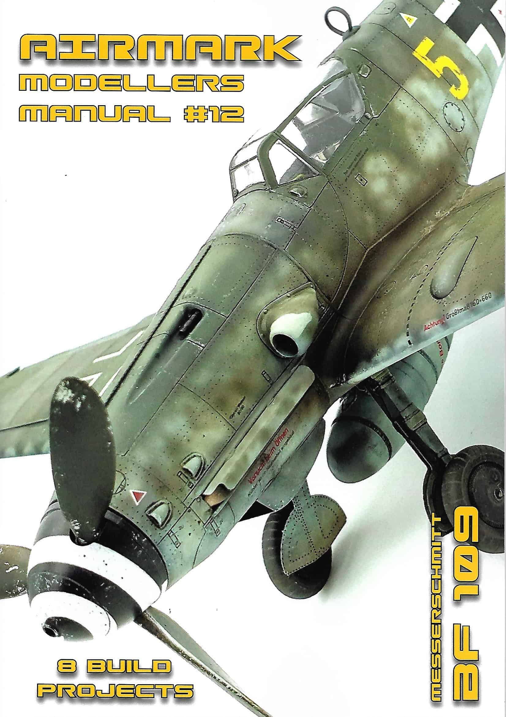 Modellers Manual 12. Messerschmitt Bf 109