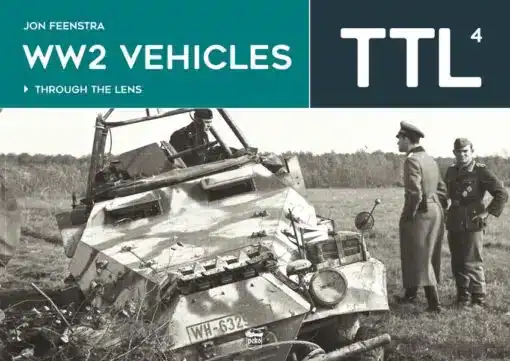 TTL 4.Through the Lens WW2 Vehicles