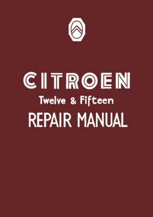 Citroen Twelve & 15 Repair Manual