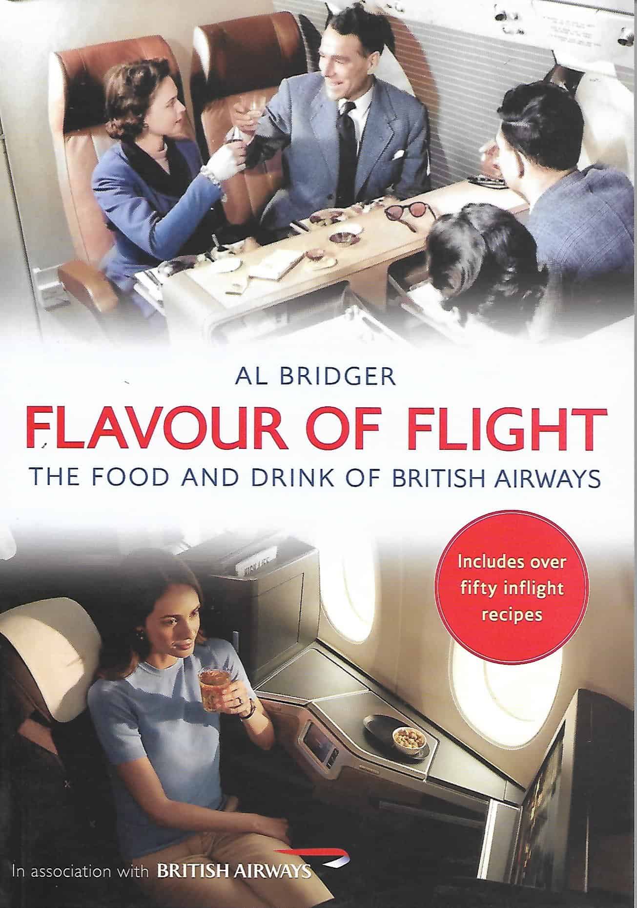Flavour of Flight. The Food and Drink of British Airways