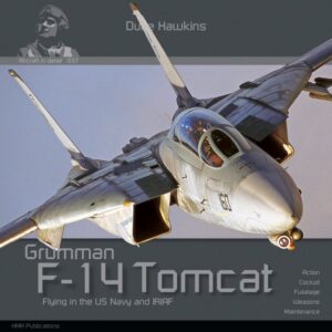 Aircraft in Detail 37 Grumman F-14 Tomcat Flying the U.S Navy and IRIAF