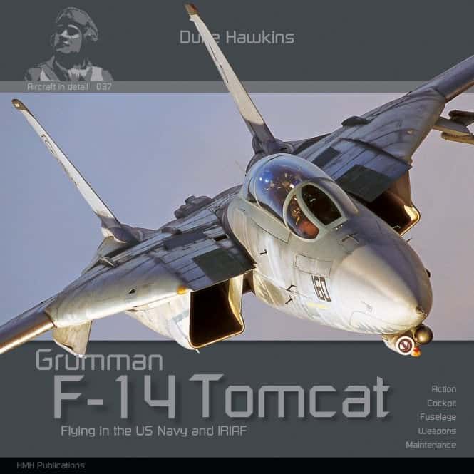 Aircraft in Detail 37 Grumman F-14 Tomcat Flying the U.S Navy and IRIAF