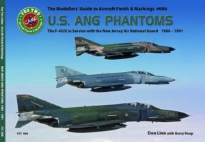 The Modellers Guide to Aircraft Finish and Markings U.S ANG Phantoms