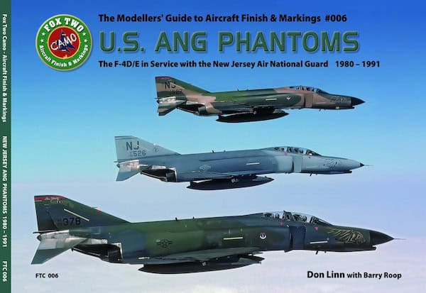 The Modellers Guide to Aircraft Finish and Markings U.S ANG Phantoms