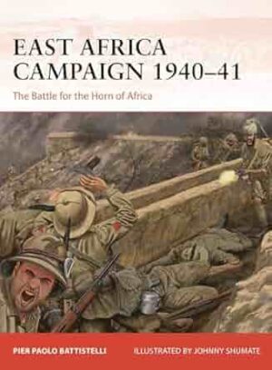 Campaign 410. East Africa Campaign 1940-41
