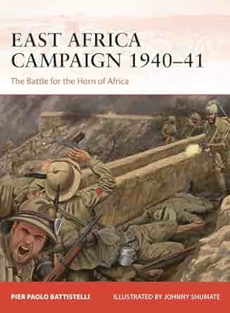 Campaign 410. East Africa Campaign 1940-41