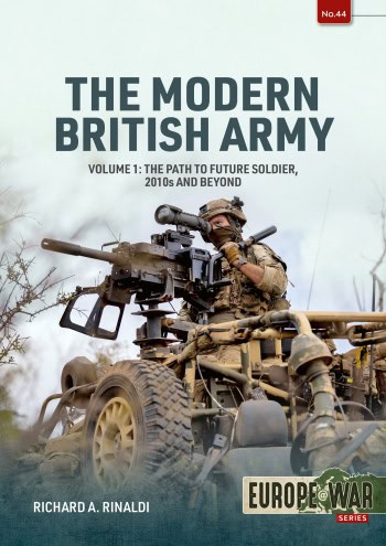 Europe at War 44. The Modern British Army Volume 1