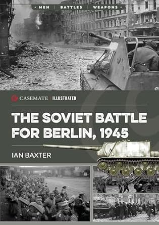 The Soviet Battle for Berlin 1945