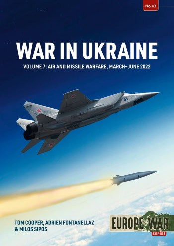Europe at War 43. War in Ukraine Volume 7