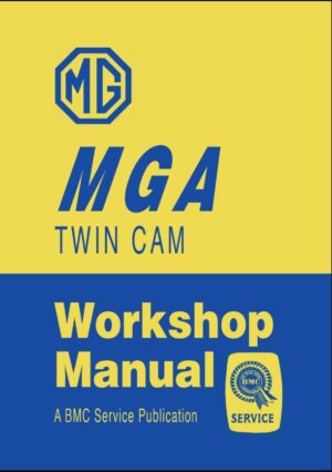 MG MGA Twin Cam Workshop Manual