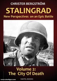 Stalingrad New Perspectives on an Epic Battle Volume 2. The City of Death