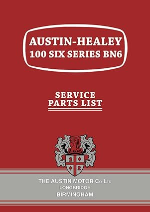 Austin-Healey 100 Six Series BN6 Service Parts List