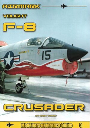 Modellers Reference Guide 3. Vought F-8 Crusader