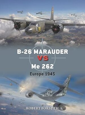 Duel 142. B-26 Marauder versus Me 262.  Europe 1945