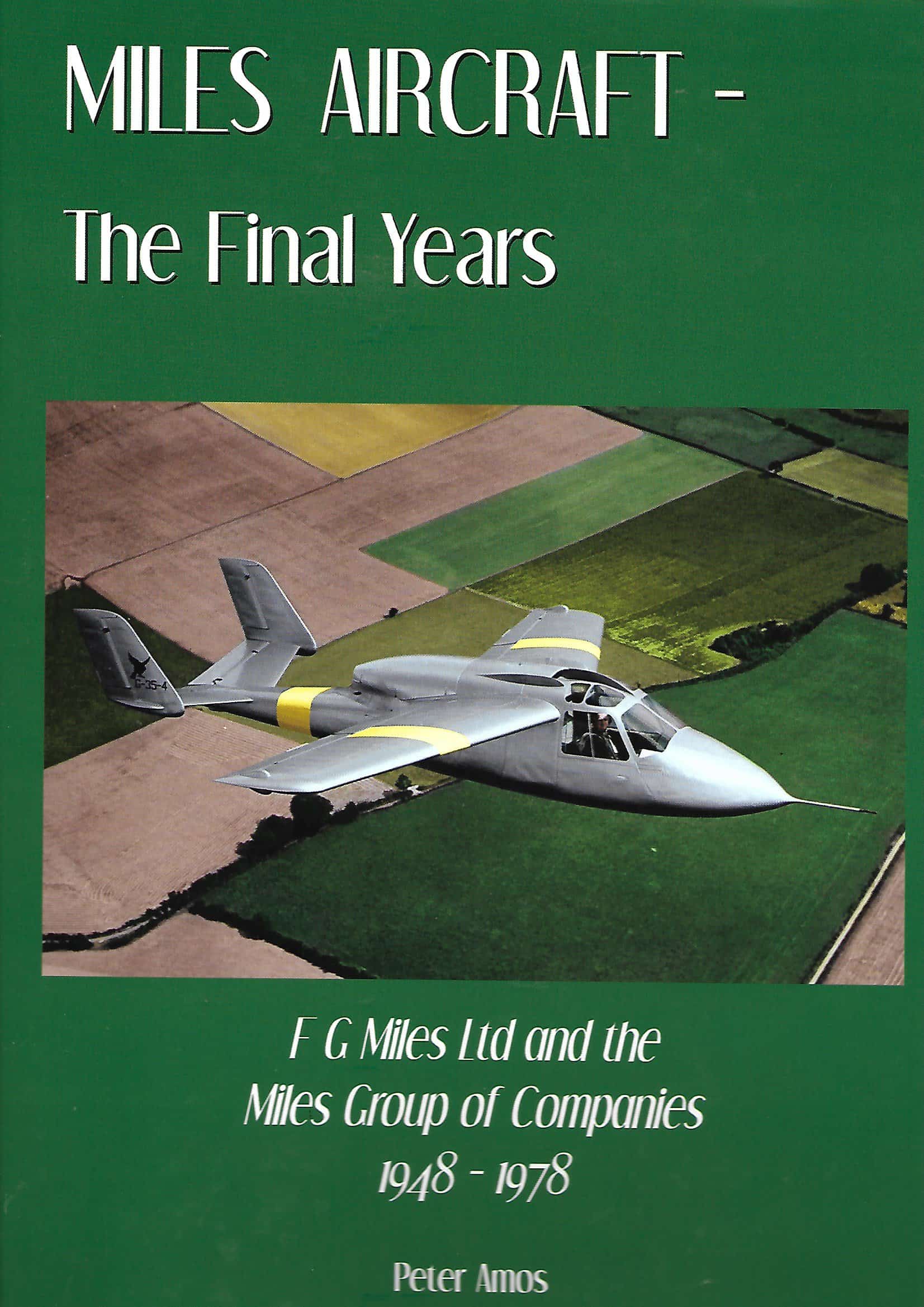 Miles Aircraft The Final Years 1948-1978