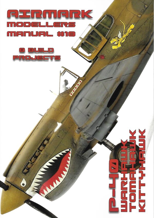 Modellers Manual 18. P-40 Warhawk, Tomahawk, Kittyhawk - Bookworld