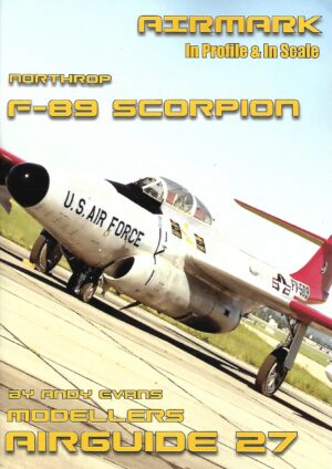 Modellers Airguide 27. Northrop F-89 Scorpion