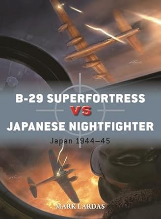 Duel 144.B-29 Superfortress versus Japanese Nightfighter