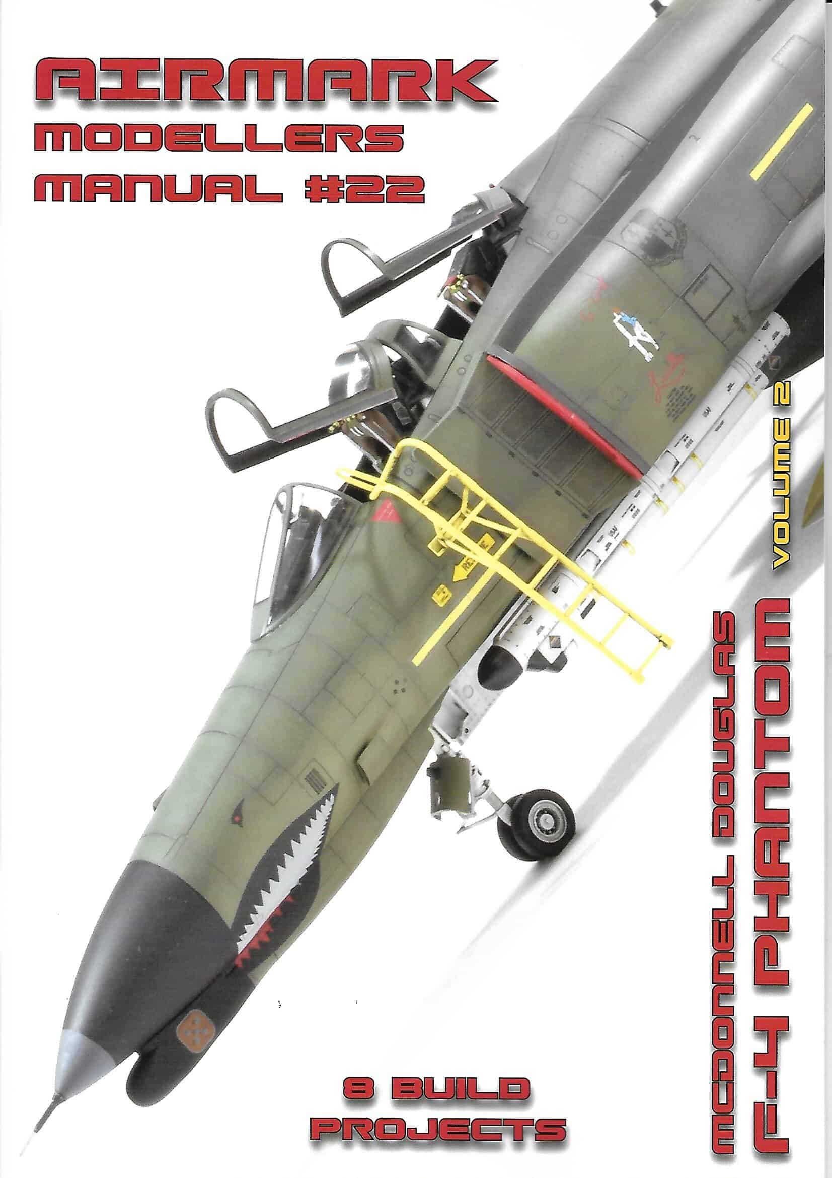 Modellers Manual 22. McDonnell Douglas F-4 Phantom Volume 2