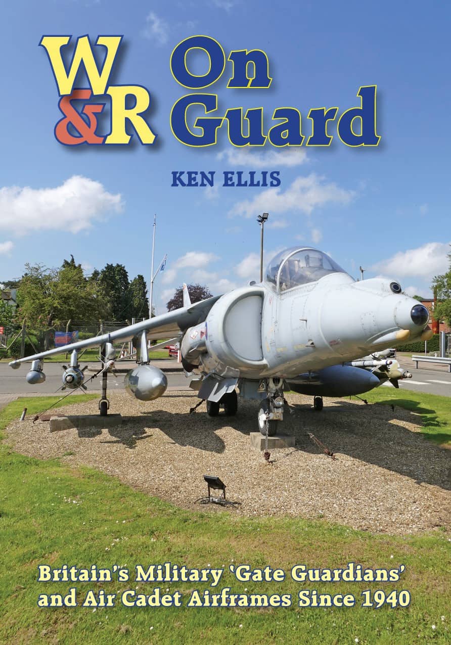 On Guard. Britain's Military Gate Guardians and Air Cadet Airframes Since 1940