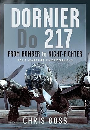 Dornier Do 217 From Bomber to Night Fighter
